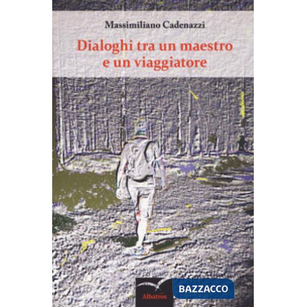 Dialoghi tra un maestro e un viaggiatore
