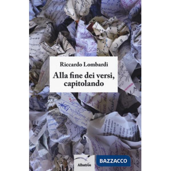 Alla fine dei versi, capitolando