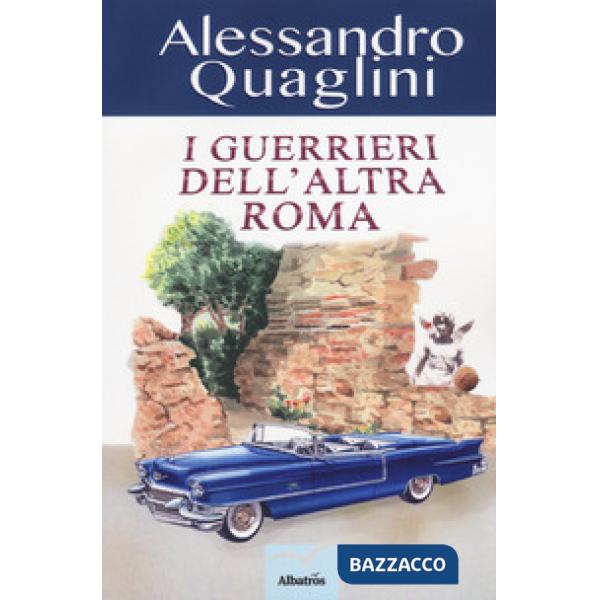 Guerrieri dell'altra Roma (I)