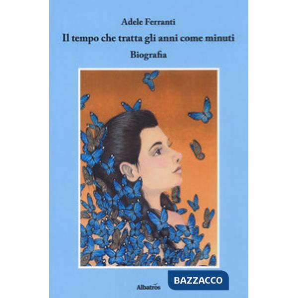 Tempo che tratta gli anni come minuti (Il)