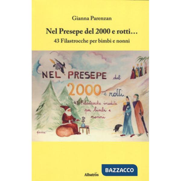 Nel presepe del 2000 e rotti... 43 filastrocche per bimbi e nonni. Ediz. italiana e inglese