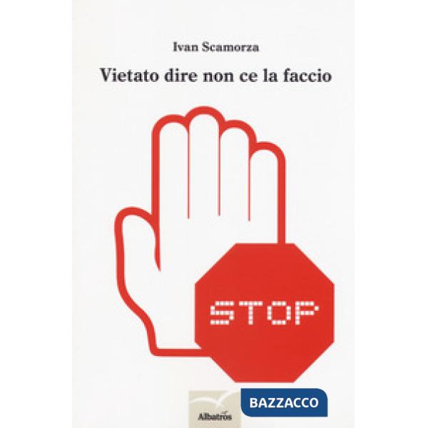 Vietato dire non ce la faccio