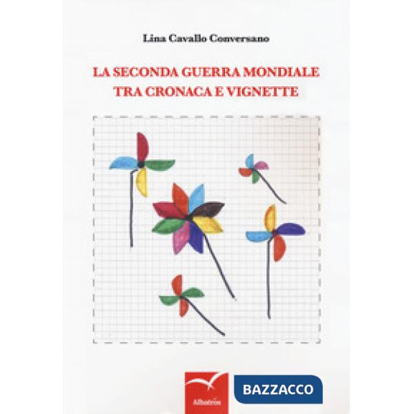Seconda guerra mondiale tra cronaca e vignette (La)