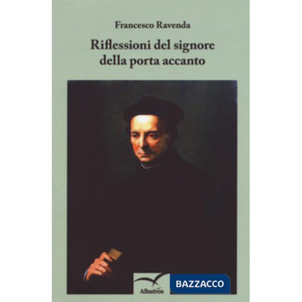 Riflessioni del signore della porta accanto