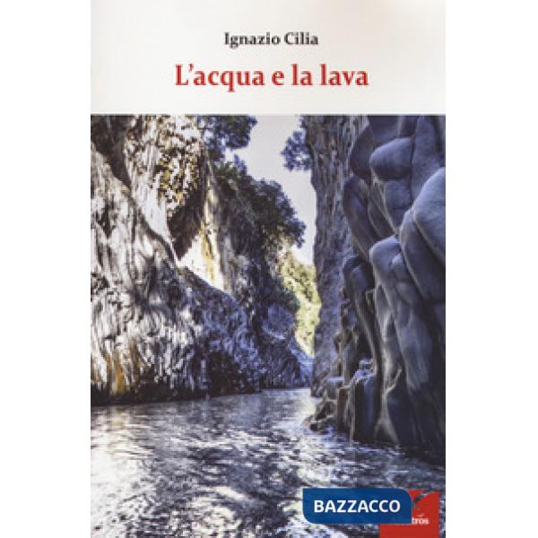 Acqua e la lava (L')