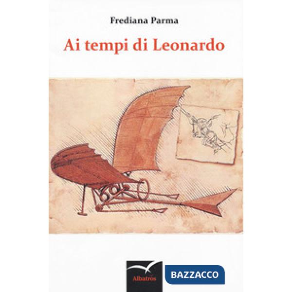 Ai tempi di Leonardo