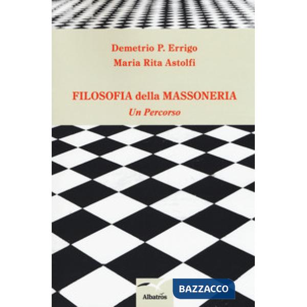 Filosofia della massoneria. Un percorso