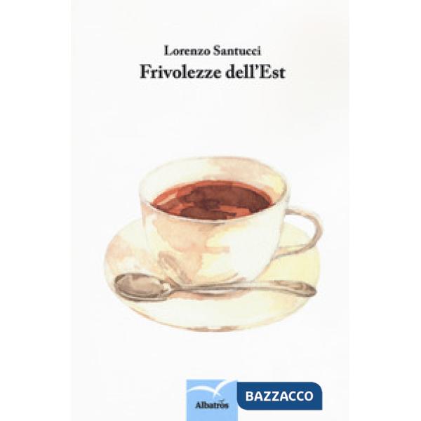 Frivolezze dell'Est