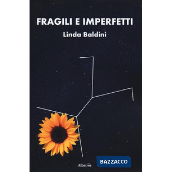 Fragili e imperfetti