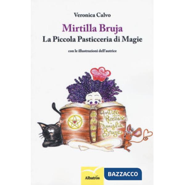 Mirtilla Bruja. La Piccola Pasticceria di Magie