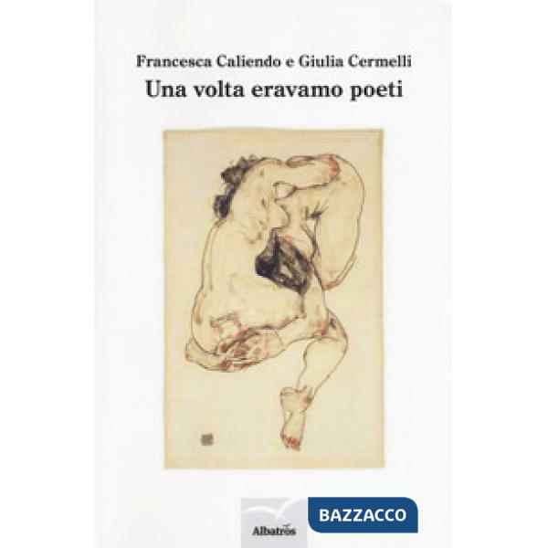 Volta eravamo poeti (Una)