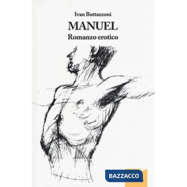 Manuel. Romanzo erotico