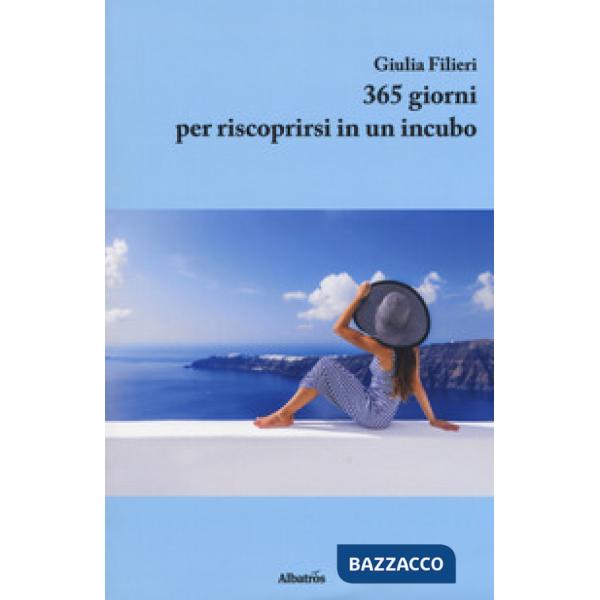 365 giorni per riscoprirsi in un incubo