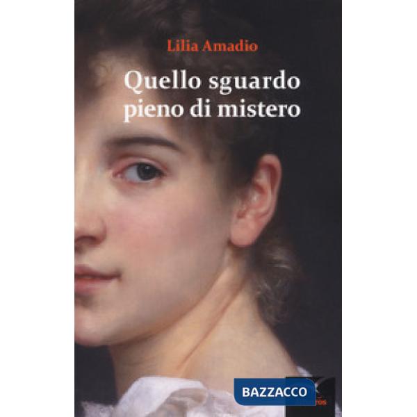 Quello sguardo pieno di mistero