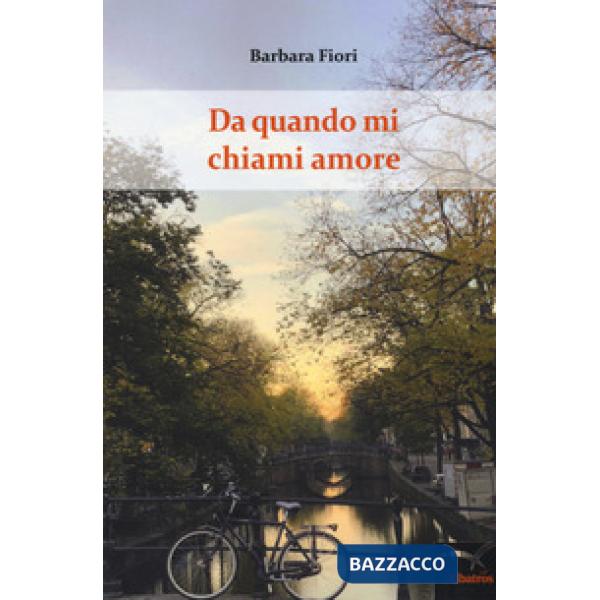 Da quando mi chiami amore