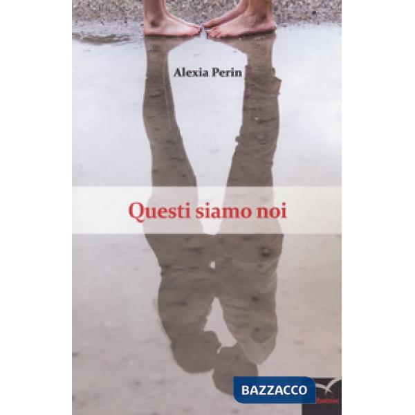 Questi siamo noi