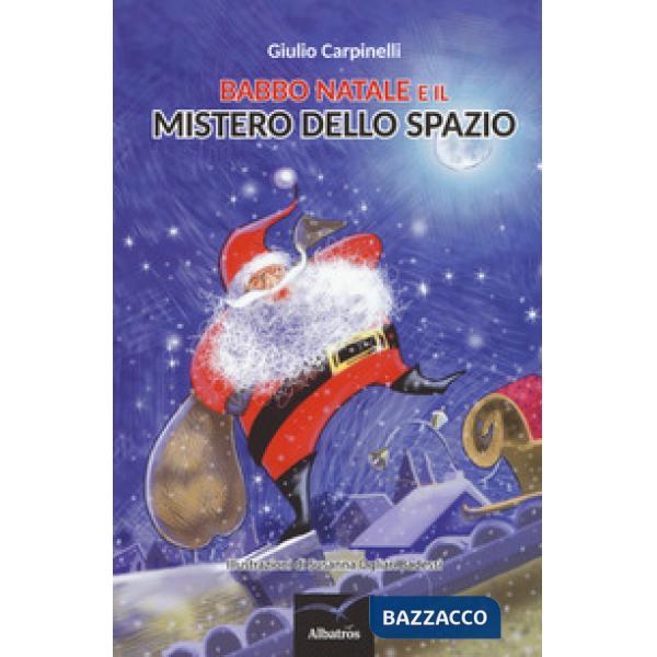 Babbo Natale e il mistero dello spazio
