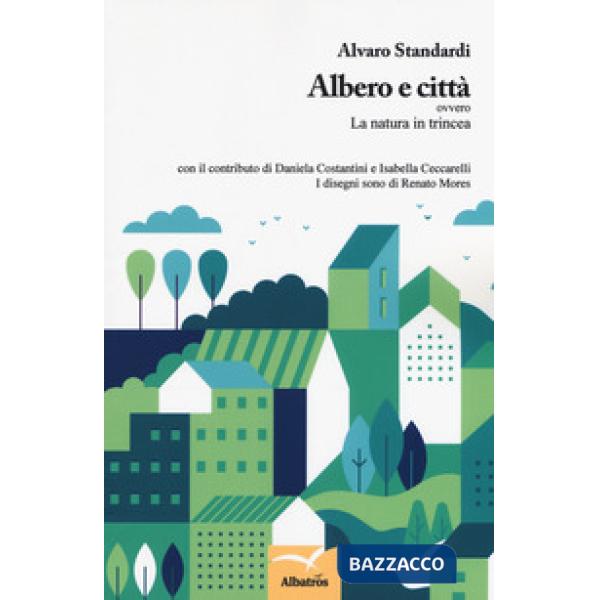 Albero e città ovvero La natura in trincea