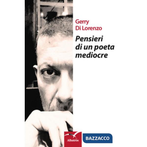 Pensieri di un poeta mediocre