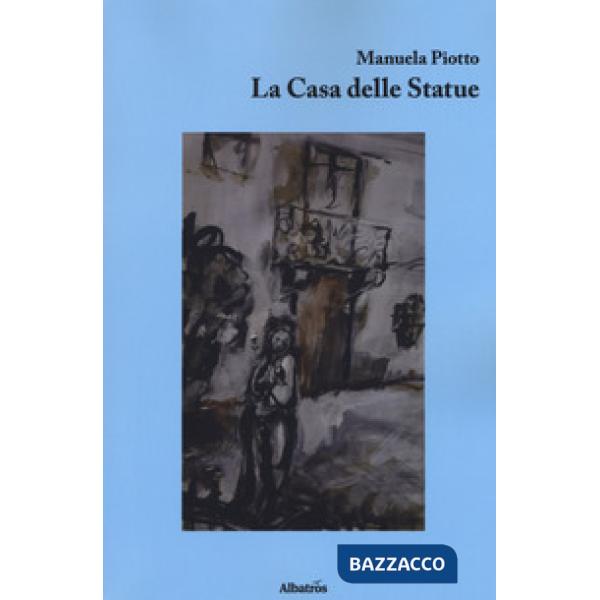 Casa delle statue (La)