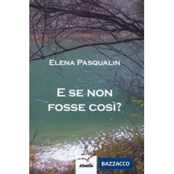 E se non fosse così?