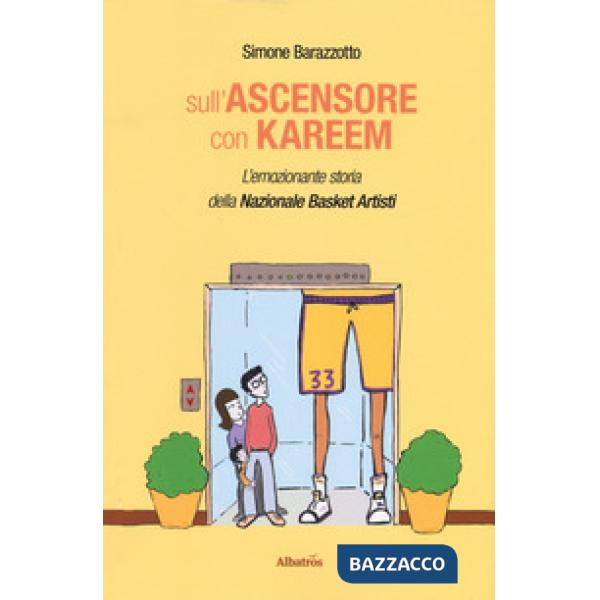 Sull'ascensore con Kareem. L'emozionante storia della Nazionale Basket Artisti