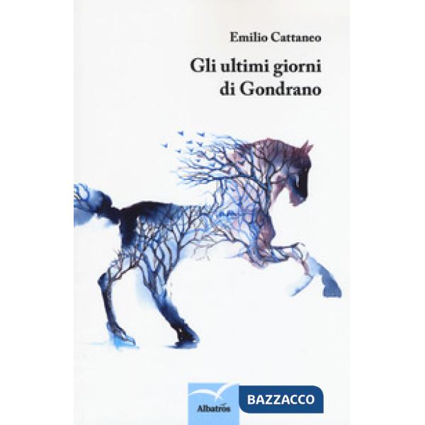 Ultimi giorni di Gondrano (Gli)