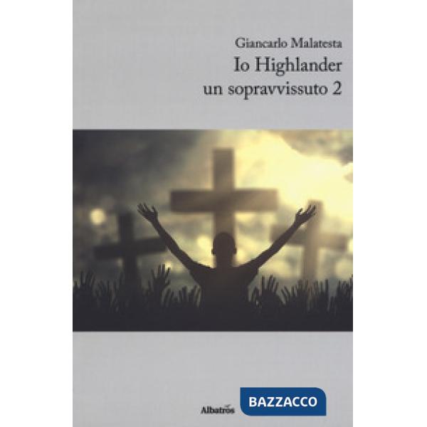 Io Highlander un sopravvissuto 2