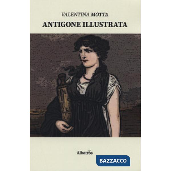 Antigone illustrata