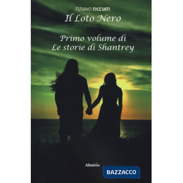 Loto nero. Le storie di Shantrey (Il). Vol. 1