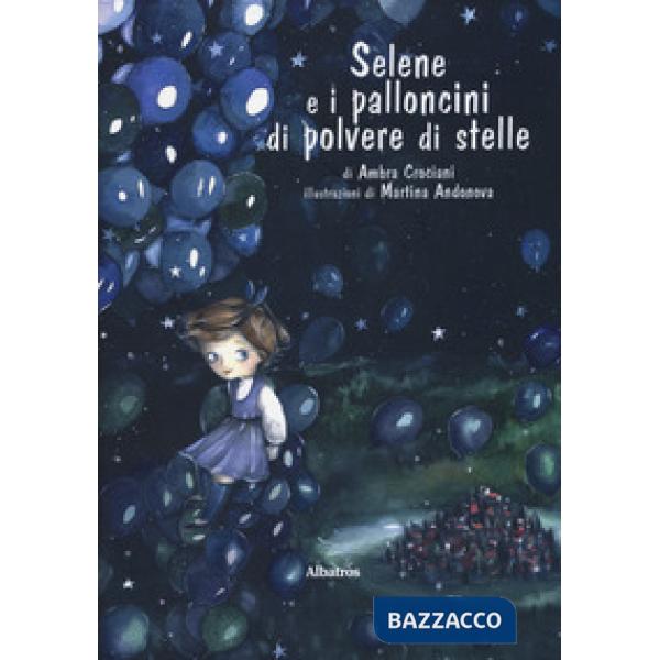 Selene e i palloncini di polvere di stelle