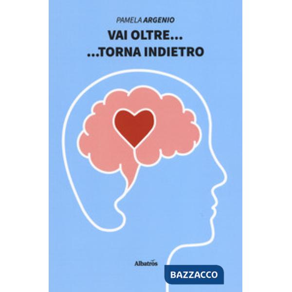 Vai oltre... Torna indietro