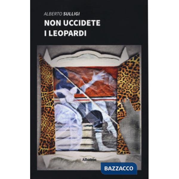 Non uccidete i leopardi