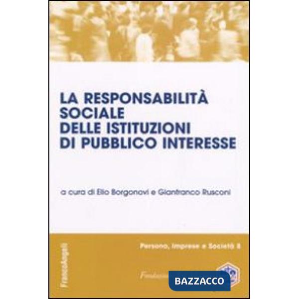 Responsabilità sociale delle istituzioni di pubblico interesse (La)