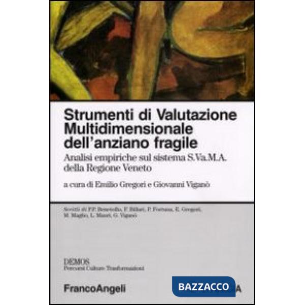Strumenti di Valutazione Multidimensionale dell'anziano fragile. Analisi empiric