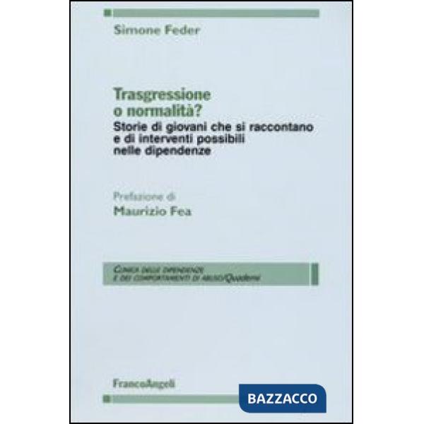 Trasgressione o normalità? Storie di giovani che si raccontano e di interventi p