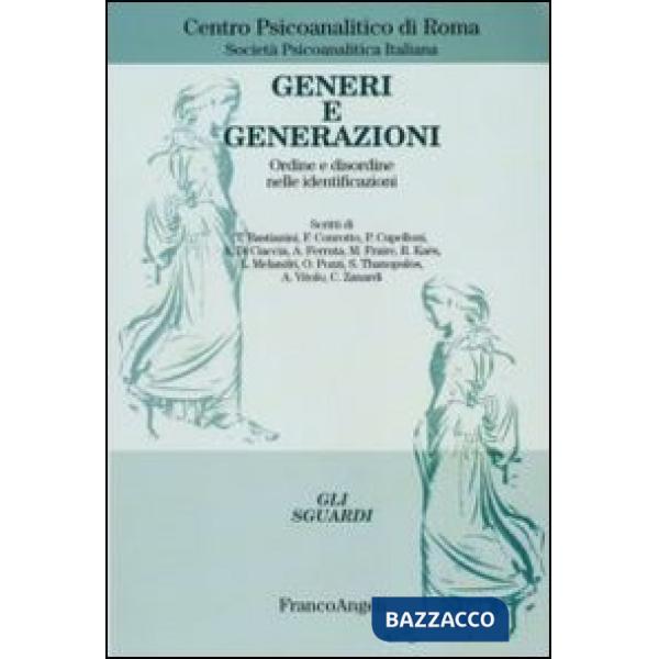 Generi e generazioni. Ordine e disordine nelle identificazioni