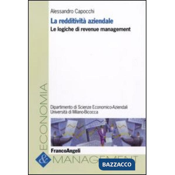 Redditività aziendale. Le logiche di revenue management (La)
