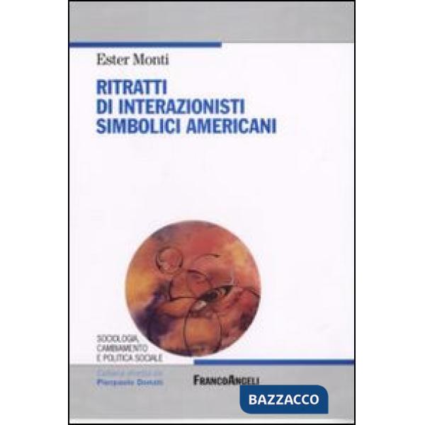 Ritratti di interazionisti simbolici americani
