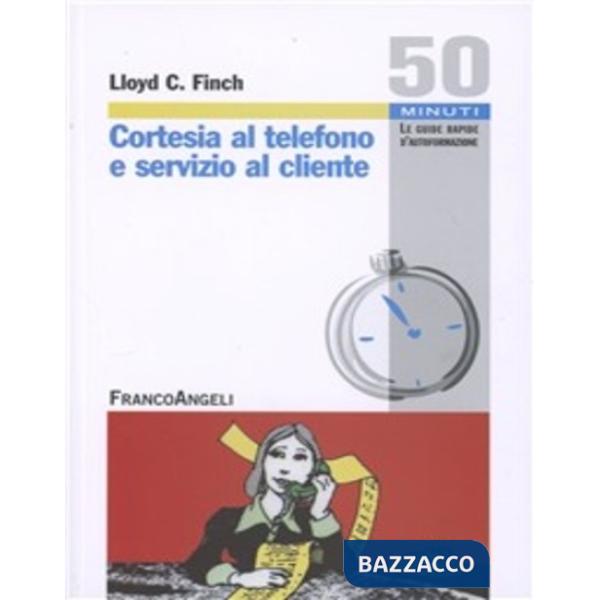 Cortesia al telefono e servizio al cliente
