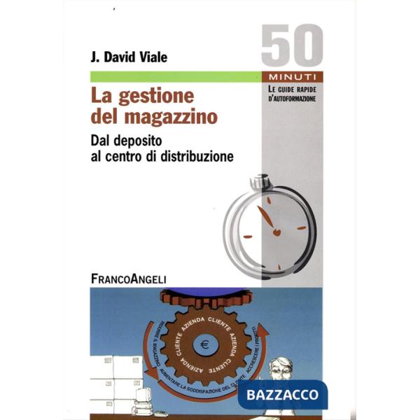 Gestione del magazzino. Dal deposito al centro di distribuzione (La)