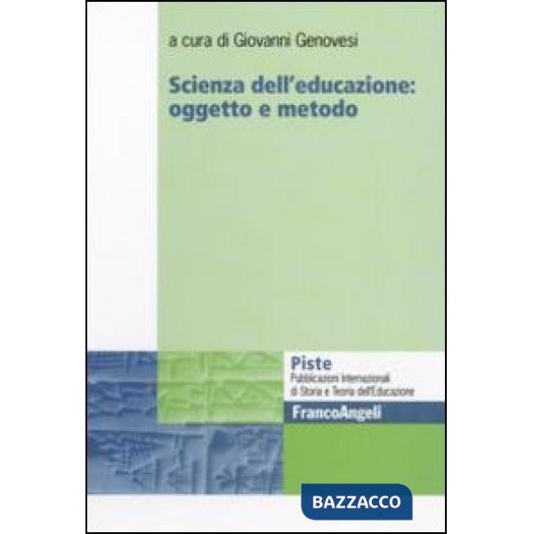 Scienza dell'educazione: oggetto e metodo