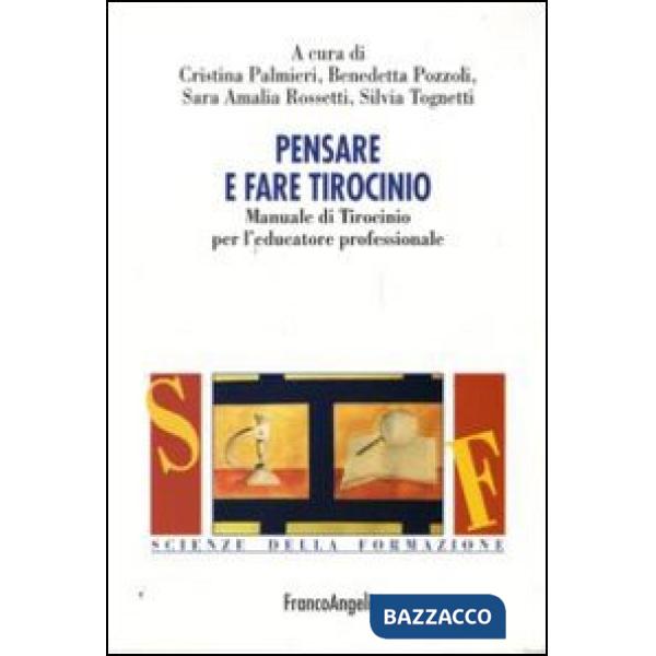 Pensare e fare tirocinio. Manuale di tirocinio per l'educatore professionale