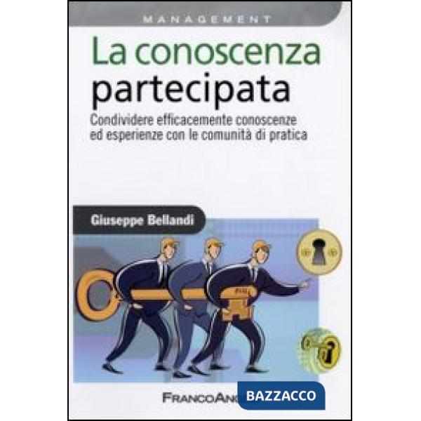 Conoscenza partecipata. Condividere efficacemente conoscenze ed esperienze con l