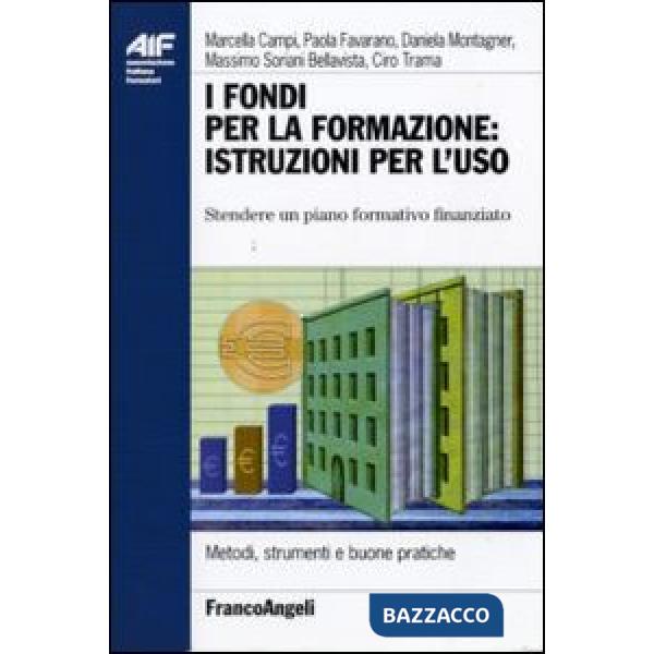 Fondi per la formazione: istruzioni per l'uso. Stendere un piano formativo finan