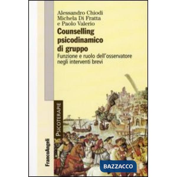 Counselling psicodinamico di gruppo. Funzione e ruolo dell'osservatore negli int