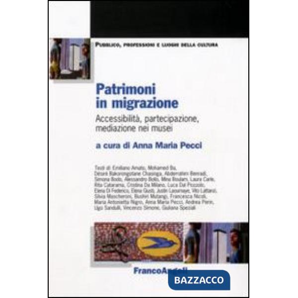 Patrimoni in migrazione. Accessibilità, partecipazione, mediazione nei musei