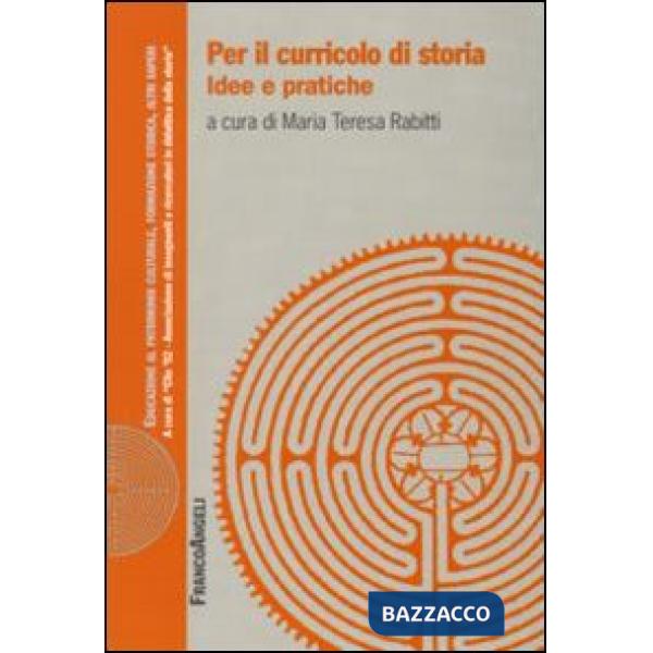 Per il curricolo di storia. Idee e pratiche