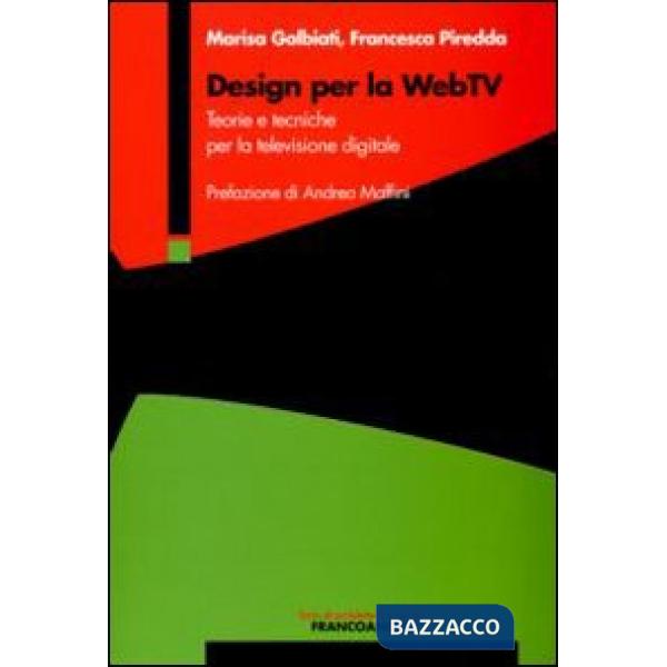Design per la WebTv. Teorie e tecniche per la televisione digitale