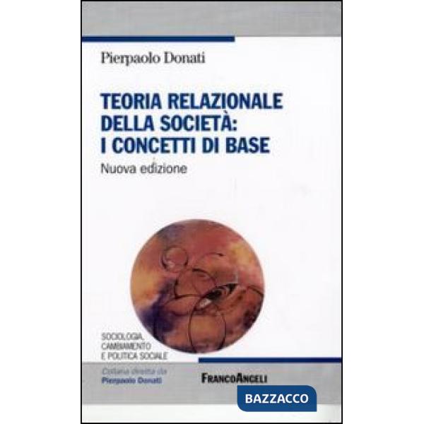 Teoria relazionale della società: i concetti di base